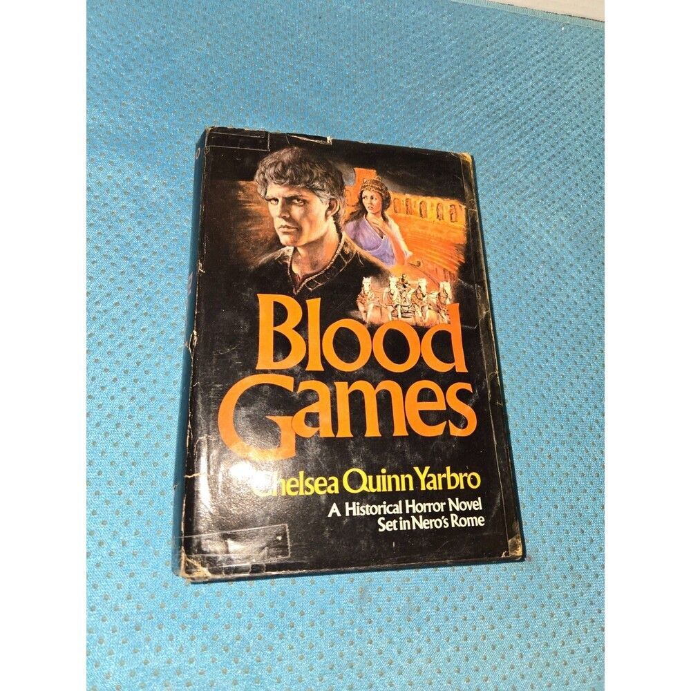 Blood Games - Chelsea Quinn Yarbro - 1979 St. Martin’s Press Hardback